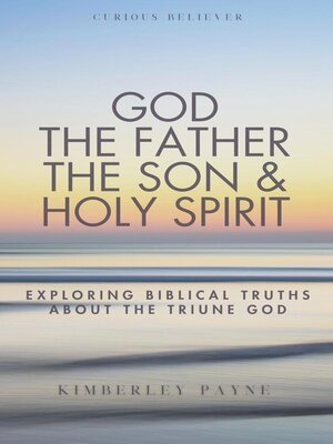 cover image of God the Father, the Son & Holy Spirit